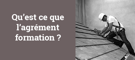 Qu'est ce que l'agrément formation ?